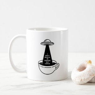 Aliens Need Coffee Mug