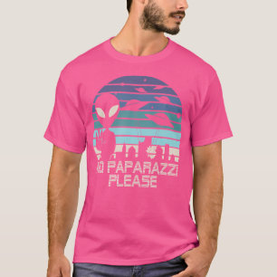 Aliens No Paparazzi I Ufo Alien Roswell Area 51 T-Shirt