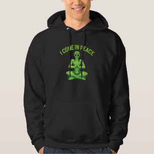 Aliens Sayings I Come In Peace Science Fiction Quo Hoodie