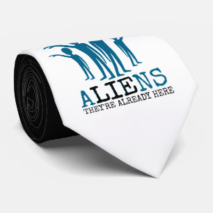 Aliens, They're Already Here Tie
