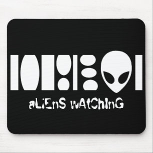 aLiEnS wAtChInG! Mouse Mat