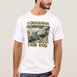 Aligator-Louisiana-yard-dog T-Shirt