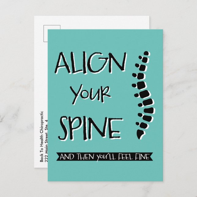 Align Your Spine And Then You'll Feel Fine Chiro P Postcard (Front/Back)