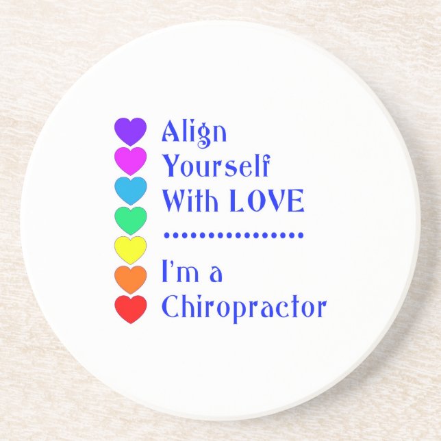 Align Yourself With Love - I'm a Chiropractor! Coaster (Front)