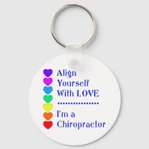 Align Yourself With Love - I'm a Chiropractor! Key Ring