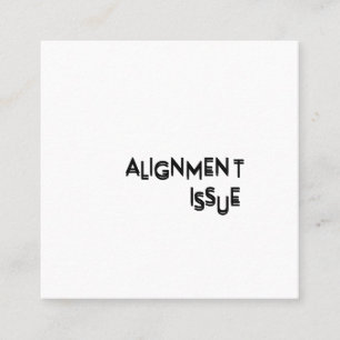 Alignment Issue Aesthetic Minimalist Business Card