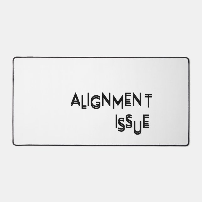 Alignment Issue Technical Studio Desk Mat (Front)