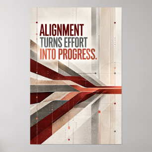 Alignment Turns Effort Into Progress Motivational Poster