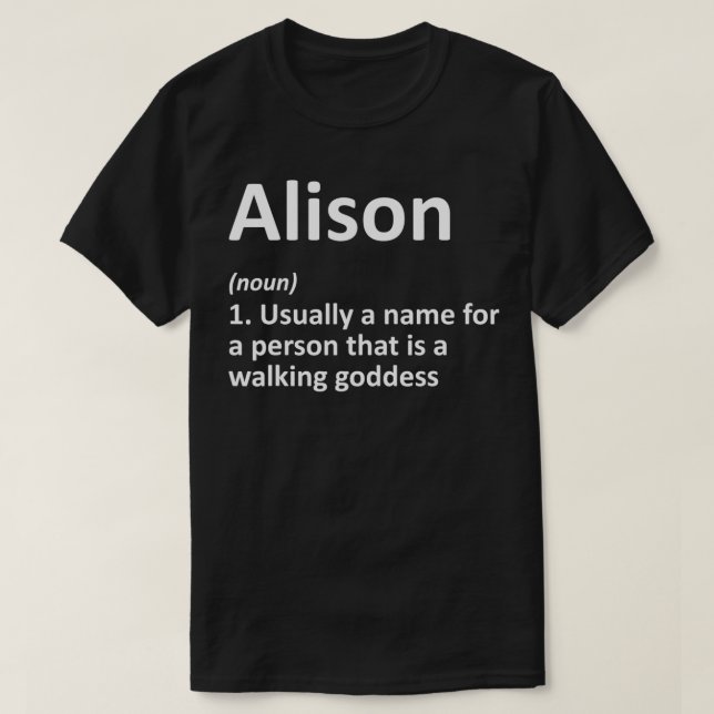 ALISON Definition Personalized Name Funny Birthday T-Shirt (Design Front)