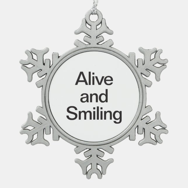 alive and smiling snowflake pewter christmas ornament (Front)