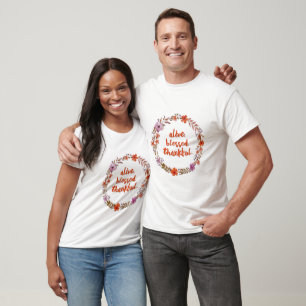 Alive Blessed Thankful Watercolor Flower Wreath T-Shirt