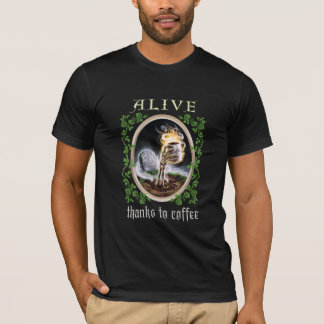 Alive Thanks to Coffee Black T-Shirt
