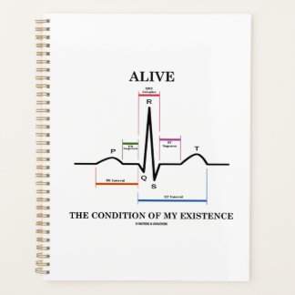 Alive The Condition Of My Existence Sinus Rhythm Planner