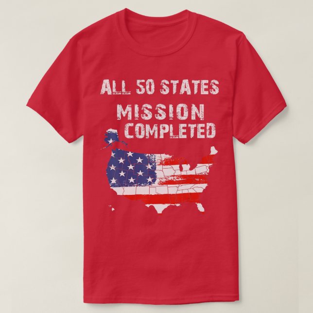 All 50 States Mission Completed Grunge Travelling  T-Shirt (Design Front)
