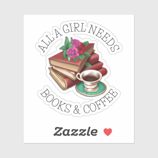 All a Girl Needs | Books and Coffee (Sheet)
