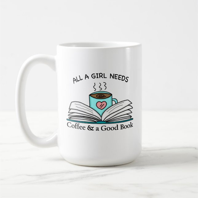 All a Girl Needs | Coffee and a Good Book Mug (Left)