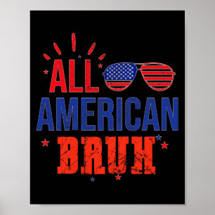 All Aamerican Bro 4th Of July Kids Sungles Family Poster