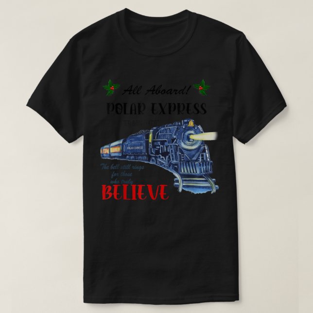 All Aboard Polar Express Train Ride Believe Christ T-Shirt (Design Front)