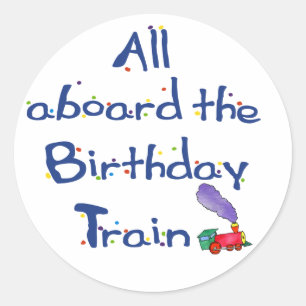 All aboard the Birthday Train Classic Round Sticker
