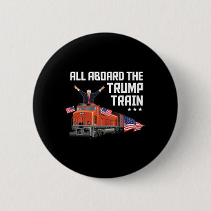 All Aboard The Trump Train America Patriot Trump S 6 Cm Round Badge