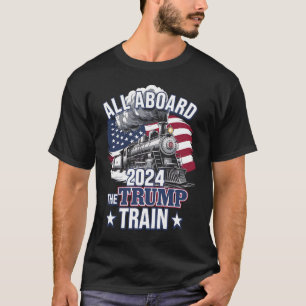 All Aboard The Trump Train Trump 2024 Patriotic US T-Shirt