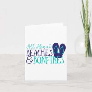 All About Beaches And Bonfires  Card