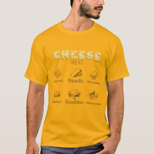 All about Cheese Types Menu T-Shirt