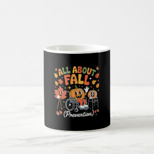 All About Fall Physical Therapy Pt Ot Funny Nurse  Coffee Mug
