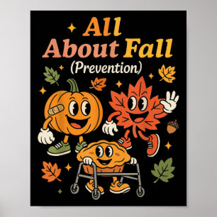 All About Fall Prevention Funny Autumn Therapy Pt Poster