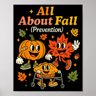 All About Fall Prevention Funny Autumn Therapy Pt Poster
