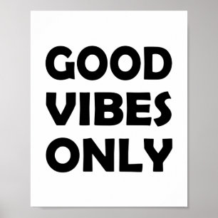 All About Good Vibes   Uplifting Thoughts Poster