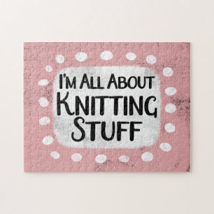 All About Knitting Stuff Jigsaw Puzzle