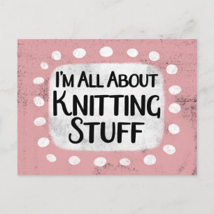 All About Knitting Stuff Postcard