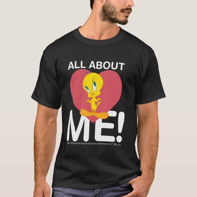 All About Me Tweety Heart Character Love - LOONEY  T-Shirt (Front)