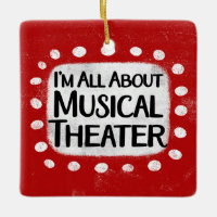 All About Musical Theatre Ornament