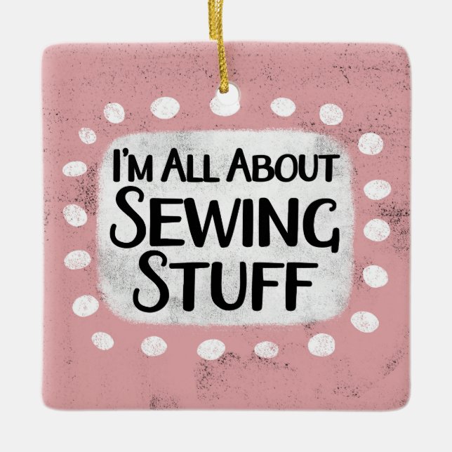 All About Sewing Stuff Ornament (Front)