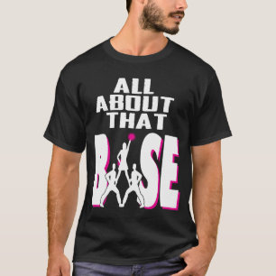 All About That Base - Funny Cheerleader Gift T-Shirt
