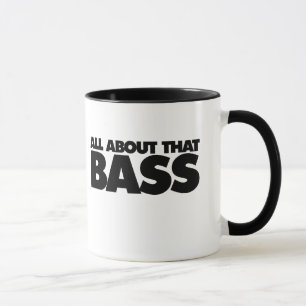 All about that bass mug
