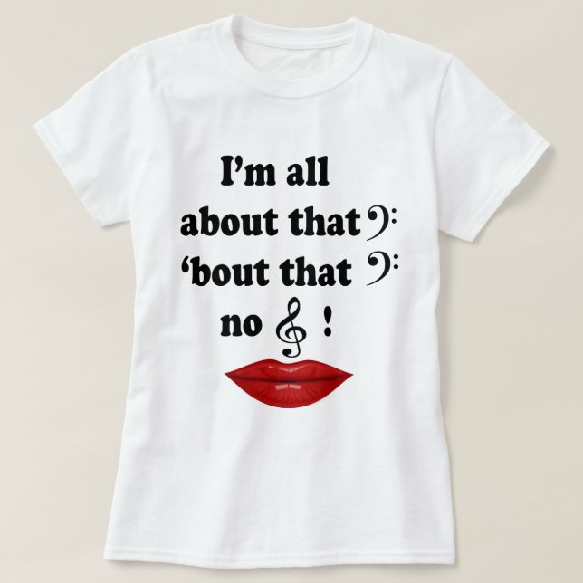 All About That Bass T-Shirt (Design Front)