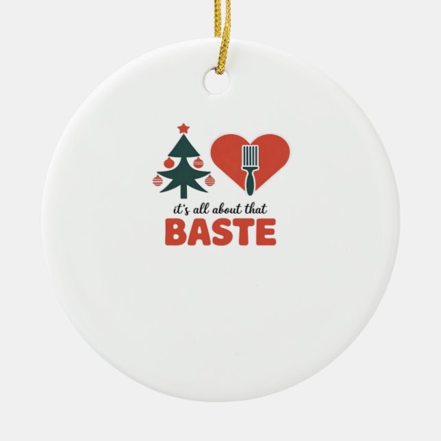 All About That Baste Christmas Classic Ceramic Tree Decoration (Front)
