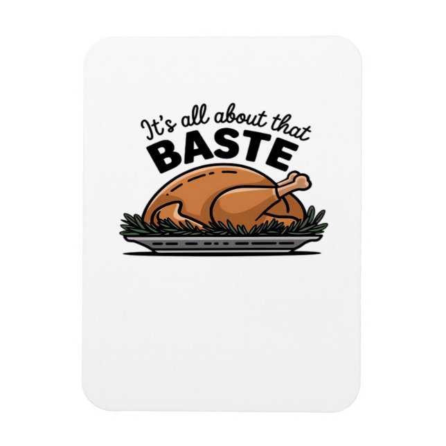 All About That Baste Christmas Classic Magnet (Vertical)