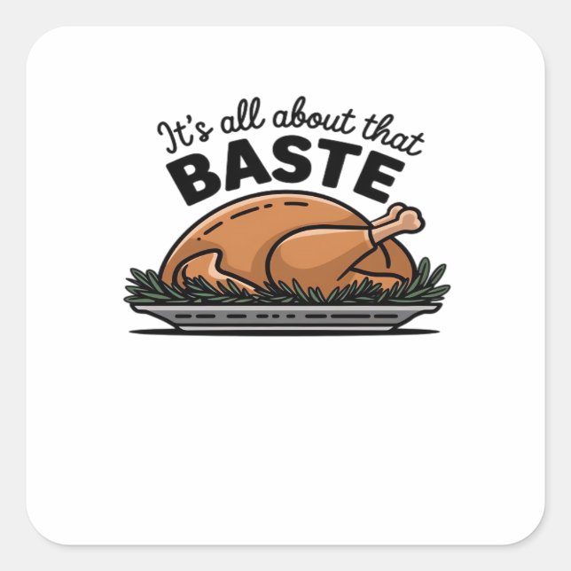 All About That Baste Christmas Classic Square Sticker (Front)