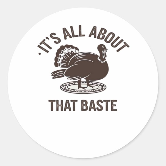 All About That Baste Christmas Trendy Classic Round Sticker (Front)