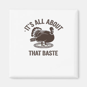 All About That Baste Christmas Trendy Magnet