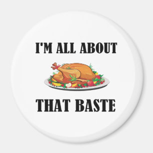 All About That Baste Classic Design Magnet