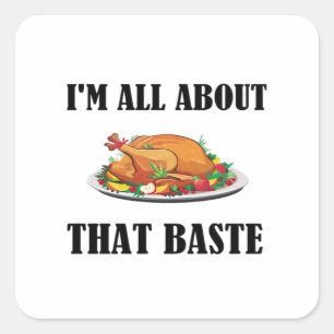All About That Baste Classic Design Square Sticker