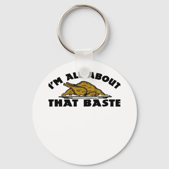 All About That Baste Classic Modern Look Key Ring (Front)