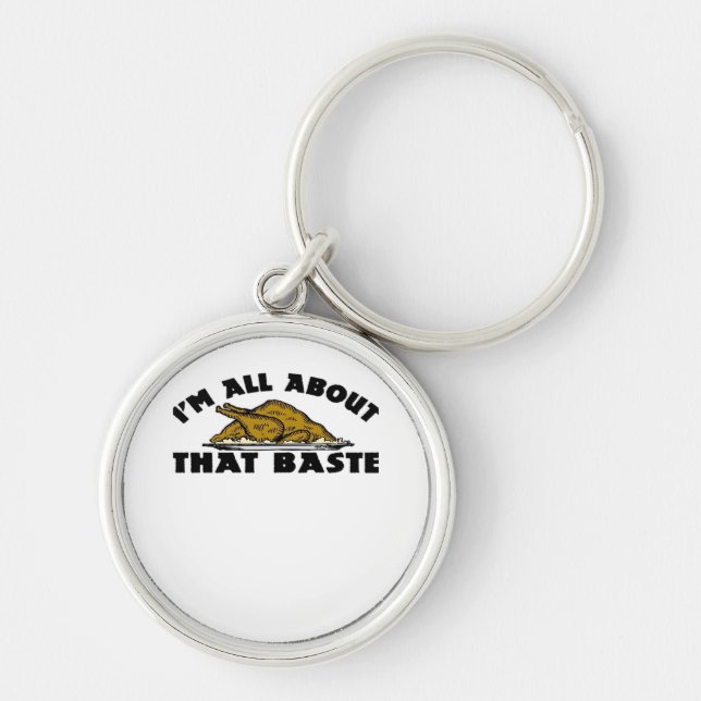 All About That Baste Classic Modern Look Key Ring (Front)