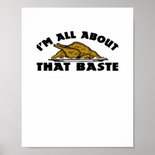 All About That Baste Classic Modern Look Poster