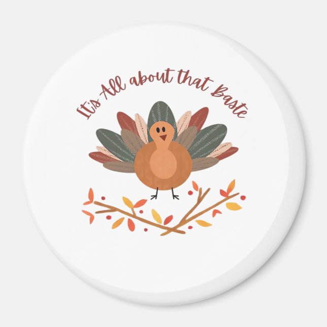 All About That Baste Classic Sloth Magnet (Front)